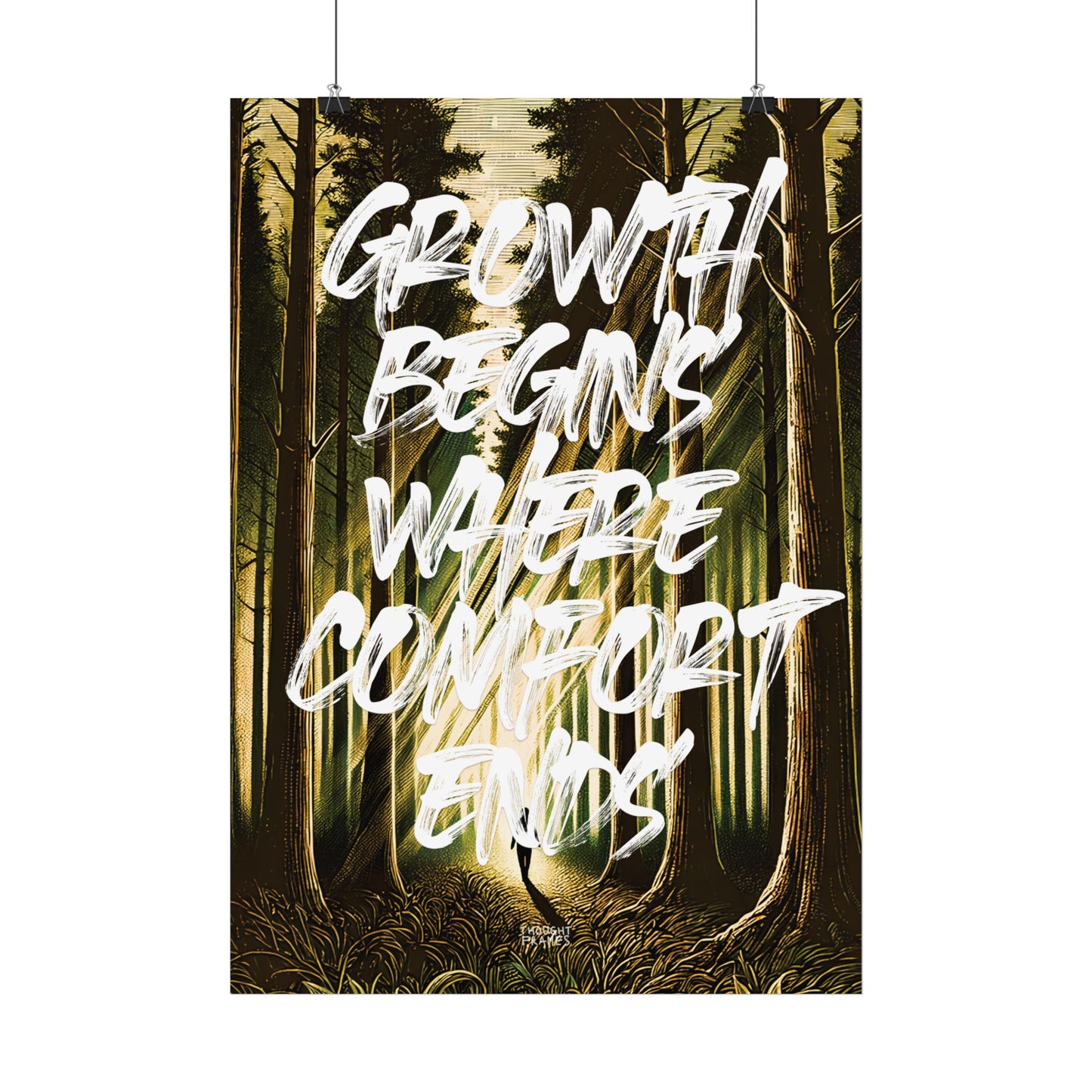 Growth Begins Where Comfort Ends - Motivational Wallposter